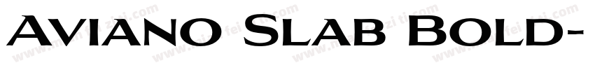 Aviano Slab Bold字体转换